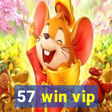 57 win vip